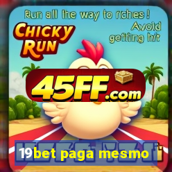 19bet paga mesmo